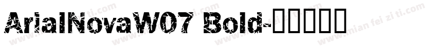 ArialNovaW07 Bold字体转换